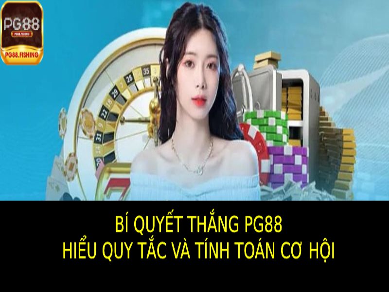 Hiểu Quy Tắc Và Tính Toán Cơ Hội