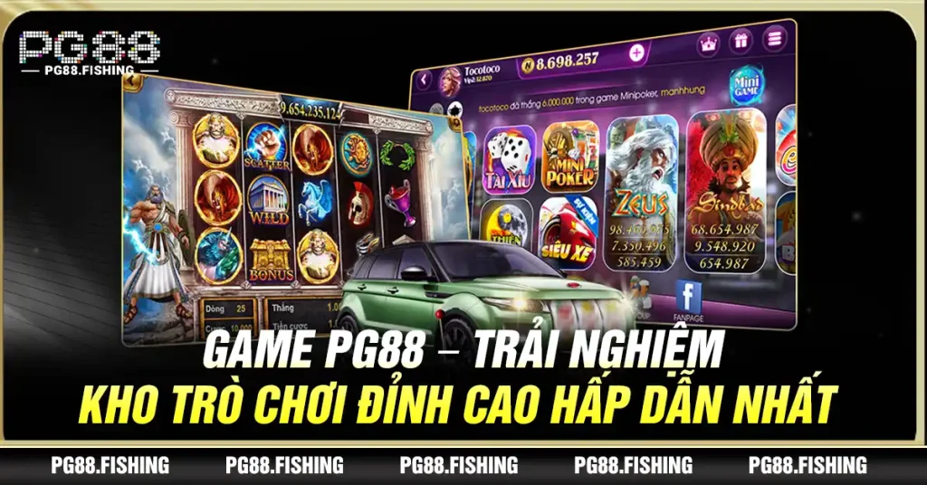 Game Pg88 – Trải Nghiệm Kho Trò Chơi Đỉnh Cao Hấp Dẫn Nhất