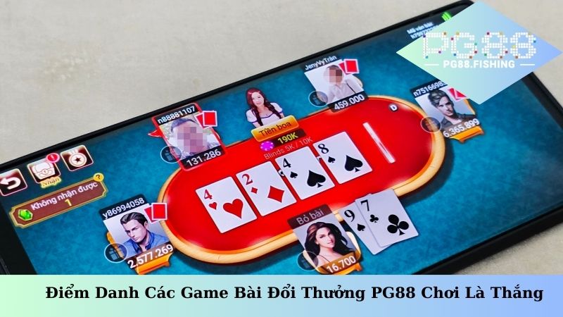 Điểm danh các game bài đổi thưởng PG88 chơi là thắng